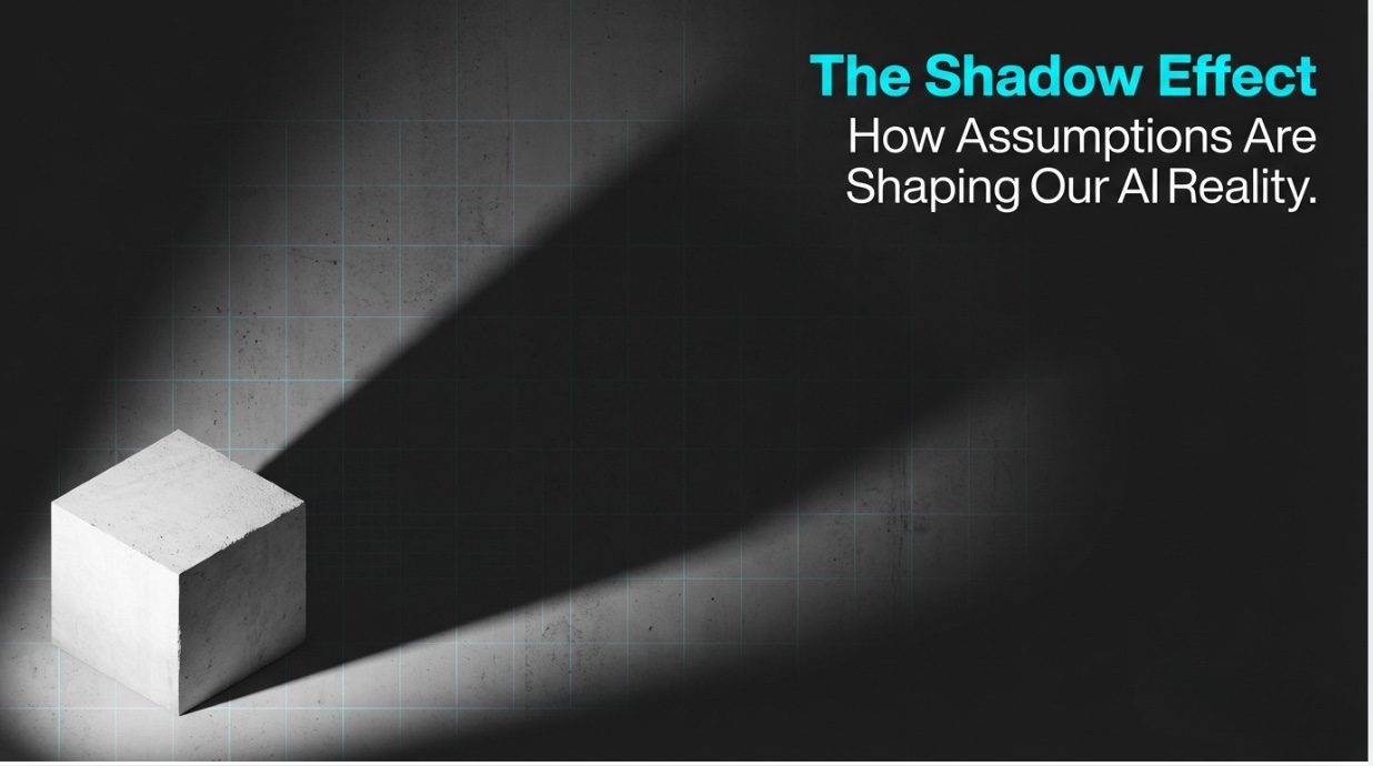 The Shadow Effect — How Assumptions Are Shaping Our AI Reality. A small cube casting a long shadow.